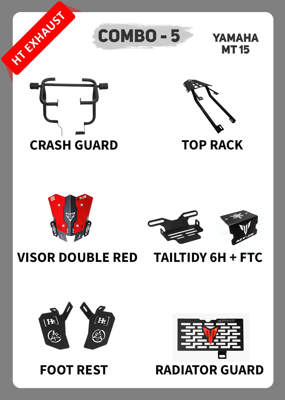 COMBO 5 MT 15 CRASH GUARD + TOP RACK + METAL VISOR DOUBLE + TAIL TIDY 6H + FTC + FOOTREST + RADIATOR GUARD